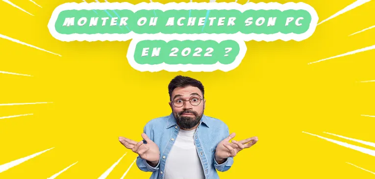 Guide d'achat PC gamer : Acheter ou monter son PC en 2024 ?